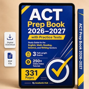 Puede incluir: Una tableta digital que muestra la portada de un libro de preparación ACT 2026-2027 con gráficos azules y amarillos. El texto incluye 'Study Guide for the English, Math, Reading, Science, and Writing Sections', '3 Full-Length Exams', '250+ Online Video Tutorials' y '331 Pages'.