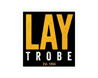 Adesivo LAY-Trobe Est 1854 / Adesivo Latrobe PA / Campo di allenamento dei Pittsburgh Steelers / Regalo Yinzer / Adesivo per borraccia e laptop