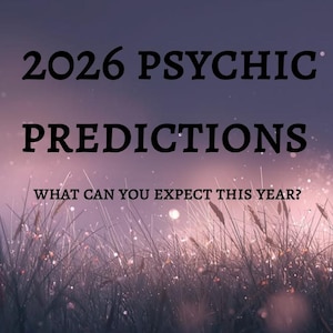 Può includere: Immagine digitale con il testo "2026 PSYCHIC PREDICTIONS" e "WHAT CAN YOU EXPECT THIS YEAR?" su uno sfondo viola e blu. Il primo piano mostra erba alta con un effetto sfocato e sognante.