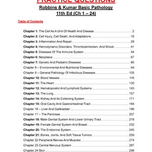 May include: A textbook page titled "PRACTICE QUESTIONS" with the title "Robbins & Kumar Basic Pathology 11th Ed (Ch 1-24)". The table of contents lists chapters on various medical topics, including cell biology, diseases, and organ systems.
