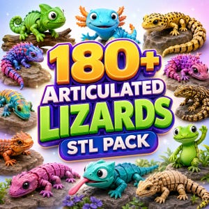 May include: A digital collection of 180+ articulated lizard figures in various colors and species, including green, blue, pink, orange, and yellow designs. The text 180+ ARTICULATED LIZARDS STL PACK is displayed in large, bold, colorful lettering.