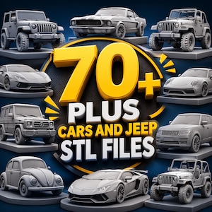 May include: A digital graphic showcasing various car and Jeep models in gray tones. The image prominently features the text "70+ PLUS CARS AND JEEP STL FILES" in yellow and white, suggesting a collection of 3D model files.