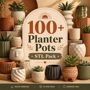 May include: A digital collection of 100+ planter pots in an STL pack for 3D printing. The display features various ceramic-style pots in terracotta, cream, green, and charcoal colors with geometric, ribbed, and face-shaped textures.