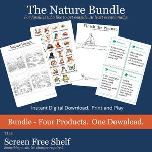 May include: The Nature Bundle, a digital download with four products. Includes coloring pages, a drawing activity, and discussion prompts. Features nature-themed illustrations and text: "The Nature Bundle", "Nature Scenes", "Finish the Picture", and "The Screen Free Shelf".