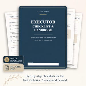 May include: A digital download of an Executor Checklist & Handbook. The navy blue cover features gold trim and the title in white. The checklist includes step-by-step guides for the first 72 hours, 2 weeks, and beyond. Includes a fillable PDF.