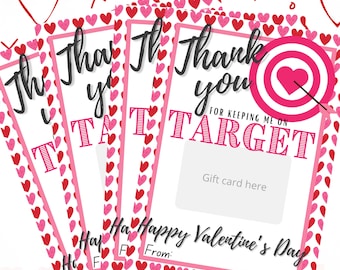 Valentine’s Day gift card holder, Thanks for keeping me on target, teacher appreciation, class, classroom, kids, daycare, digital, printable