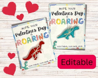 May include: Two printable Valentine's Day cards featuring dinosaurs with the text "Hope your Valentine's Day is ROARING".