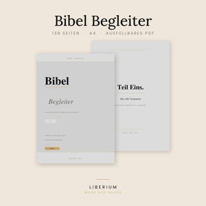 Könnte beinhalten: Ein digitaler Bibel-Begleiter mit 139 Seiten im A4-Format. Das Dokument enthält Abschnitte wie Teil Eins und Das Alte Testament, gestaltet in einem klaren, hellgrauen Layout mit schwarzer Schrift und goldenen Akzenten auf den Seiten.