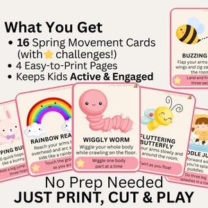 May include: A set of 16 spring movement cards with challenges, featuring illustrations of a bunny, rainbow, worm, butterfly, and child. The cards include instructions for activities like hopping, wiggling, and puddle jumping. The text says "No Prep Needed, Just Print, Cut & Play."