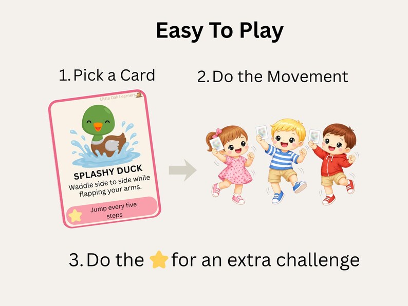 May include: An illustrated guide titled "Easy To Play" with instructions for a children's game. The first step is to pick a card, featuring a "Splashy Duck" illustration. The second step is to do the movement, and the third step is to do the star for an extra challenge.