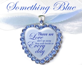 Something Blue Rhinestone Heart Wedding Bouquet Charm With Memorial Quote, Those We Love Don't Go Away, Rhinestone Bouquet Jewelry, Memory