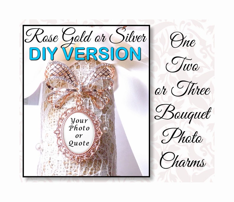 DIY Bridal Bouquet Charm, Rhinestone Bow, Up to three photo and/or quote charms, Rose Gold or Antique Silver, Wedding Bouquet Memory Charm image 1