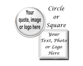 Custom Text Lapel Pin, Circle or Square, Logo Lapel Pin, Photo Lapel Pin, Custom Business Pin, Personalized Tie Tack, Two Sizes, 3 Finishes