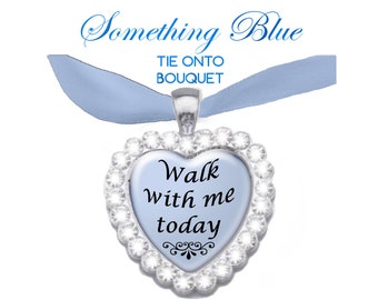 Something Blue Wedding Bouquet Charm, Rhinestone Heart With Walk With Me Today or Your Choice of Photo or Quote, Gold, Silver, or Rose Gold