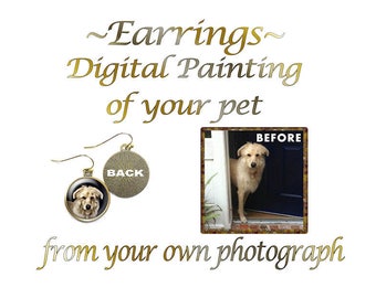 Custom Pet Earrings, Portrait of Your Dog, Portrait of Your Cat, Earrings Any Pet, Digital Pet Painting, Custom Earrings, Choice of Finish