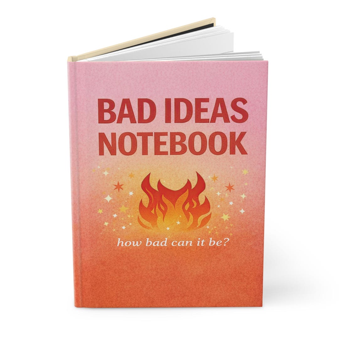Bad Ideas Notebook, Funny Journal How Bad Could It Be? Sarcastic ...