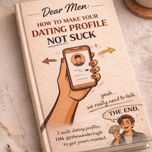 Dating Profile Guide for Men, How to Get More Matches, Tinder & Hinge Tips, Funny Dating Ebook, Improve Your Dating Profile
