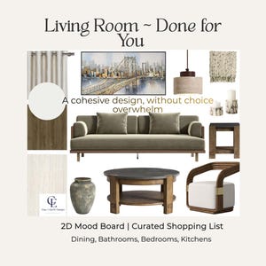 May include: A living room mood board with a sofa, artwork, and decorative items. The text says "Living Room - Done for You" and "A cohesive design, without choice overwhelm." Includes a curated shopping list for dining, bathrooms, bedrooms, and kitchens.