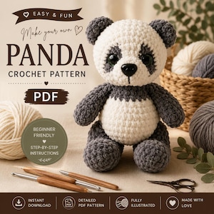 May include: A crochet panda toy with white and dark gray yarn, featuring large black eyes and a black nose. The text reads: EASY & FUN, Make your own PANDA CROCHET PATTERN, PDF, BEGINNER FRIENDLY, STEP-BY-STEP INSTRUCTIONS, INSTANT DOWNLOAD, DETAILED PDF PATTERN, FULLY ILLUSTRATED, MADE WITH LOVE.