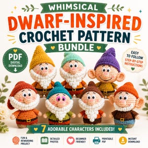 May include: A digital PDF crochet pattern bundle featuring seven dwarf-inspired characters. Each character is a small, crocheted doll with a pointed hat, a white beard, and a belt. The text reads: Whimsical Dwarf-Inspired Crochet Pattern Bundle.