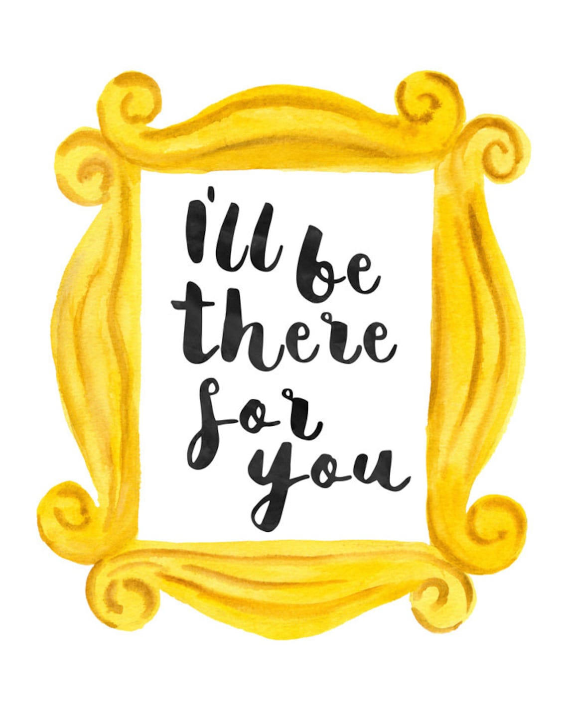 I'll Be There For You Art Print inspirational quote Etsy I'll Be There For You Art Print inspirational quote Etsy