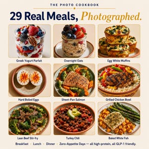 May include: The Photo Cookbook 29 Real Meals, Photographed. A grid of nine food images including Greek Yogurt Parfait, Overnight Oats, Egg White Muffins, Hard Boiled Eggs, Sheet-Pan Salmon, Grilled Chicken Bowl, Lean Beef Stir-fry, Turkey Chili, and Baked White Fish.