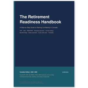 The Retirement Readiness Handbook | CPP, OAS, RRIF | Canadian Retirement Planning Guide | Digital Download