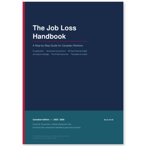 May include: A handbook titled "The Job Loss Handbook" with a navy blue cover and red border. The cover includes the title in white, a subtitle, and a list of topics. The bottom section is teal with text about the Canadian edition.