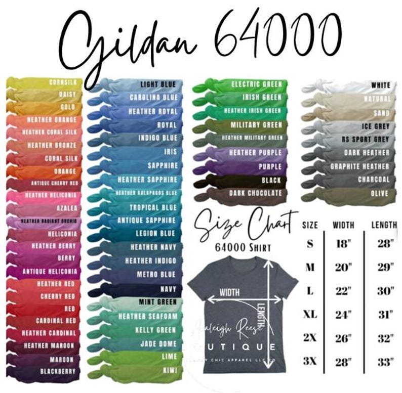 May include: A Gildan 64000 t-shirt color chart with various colors, including blue, green, and purple. A size chart shows measurements in inches for sizes S to 3X. The image also includes the text "Raleigh Reese Boutique."