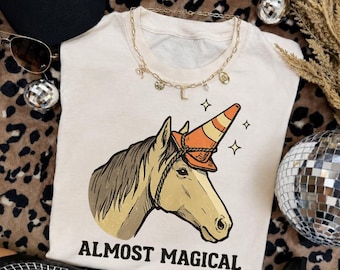 Almost Magical Horse Shirt, Funny Unicorn Shirt, Traffic Cone Horse Tee, Western Humor Graphic Tee, Cowgirl Shirt, Cute Farm Animal Shirt