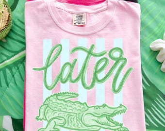 Later Gator Shirt, Last Day of School Shirt Comfort Colors, End of Year Teacher Shirt, Teacher Team Shirt, See you later alligator Tees