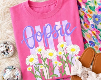 Oopsie Daisy Shirt, Cute Floral Graphic Tee, Funny Spring Shirt, Aesthetic Daisy Shirt, Summer shirts, Pastel Graphic Tee