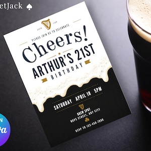 May include: A black and white birthday invitation with the text "Cheers! Arthur's 21st Birthday". The invitation has a beer foam design and the text "Edit in Canva". A pint of dark beer is in the background.
