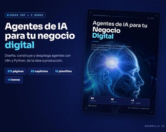 Agentes de IA para tu Negocio Digital | Ebook PDF en Español + 10 Plantillas | Crea y Despliega Agentes con n8n y Python