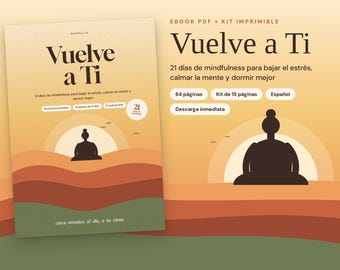 Powrót do siebie: uważność dla początkujących (PDF) | 21-dniowy program | Stres, lęk i sen | Zestaw do druku | Hiszpański