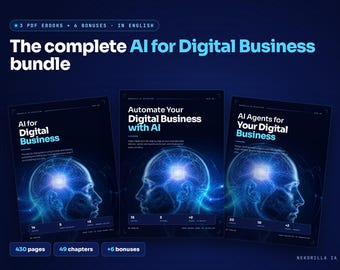 AI for Digital Business Bundle | 3 PDF Ebooks in English + 6 Bonuses | Creation, Automation and AI Agents