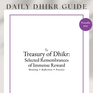 Dhikr Guide Printable PDF, Remembrances from Quran and Sunnah, Islamic Dhikr Book, Authentic Adhkar with Meanings Virtues, Treasury Guide