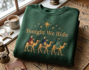 Besticktes Retro-Sweatshirt mit christlichem Weihnachtszitat „Tonight We Ride“, christliches Shirt mit den Heiligen Drei Königen, Weihnachtsgeschenk für Gläubige