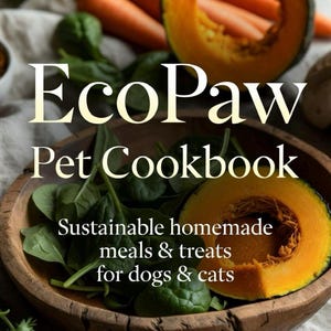 EcoPawUK Pet Cookbook PDF |  Easy Homemade Treats & Meals for Dogs And Cats