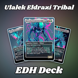 Mazzo EDH Tribale Ulalek Eldrazi Big Mana Proxy Bracket 3 da 100 carte + segnalini / Mazzo Commander completo
