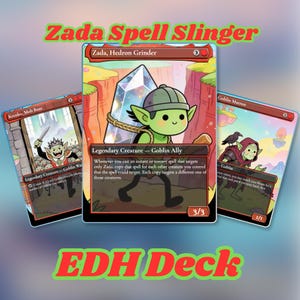 Może przedstawiać: Trzy karty kolekcjonerskie Magic: The Gathering zatytułowane Zada Spell Slinger EDH Deck. Środkowa karta przedstawia Zada, Hedron Grinder, zielonego goblina niosącego duży kryształ. Lewa karta pokazuje Krenko, Mob Boss, a prawa Goblin Matron.