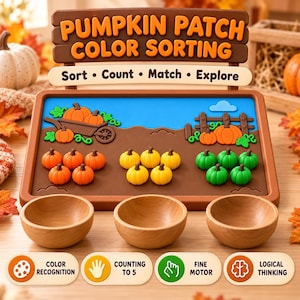 May include: A pumpkin patch colour sorting board with the text PUMPKIN PATCH COLOUR SORTING and Sort Count Match Explore. It features orange, yellow, and green pumpkin figures, a brown frame, and three wooden bowls for sorting, plus educational labels.
