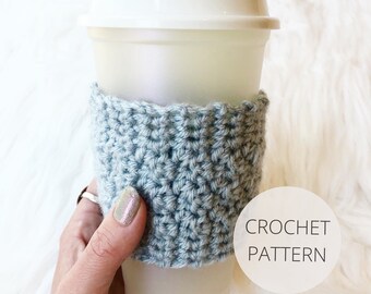 Crochet Pattern - Coffee Cup Cozy - Reusable Hot Beverage Sleeve - Quick & Easy Handmade Gifts - PDF Instant Download - Noelebelle DIY