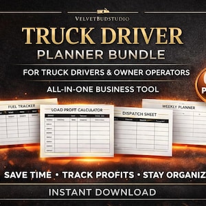 May include: A digital planner bundle for truck drivers and owner operators. The image features a dark background with the text "Truck Driver Planner Bundle" and several planner pages, including a fuel tracker and load profit calculator. The bundle promises to save time, track profits, and stay organized.