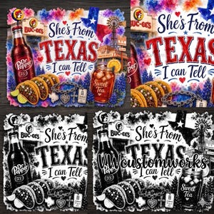 May include: A digital graphic design featuring the text She's From TEXAS I can Tell, a Dr Pepper bottle, tacos, a sweet tea jar, a Buc-ee's store, a windmill, a Whataburger sign, bluebonnets, and a charm bracelet with Texas and cross charms.