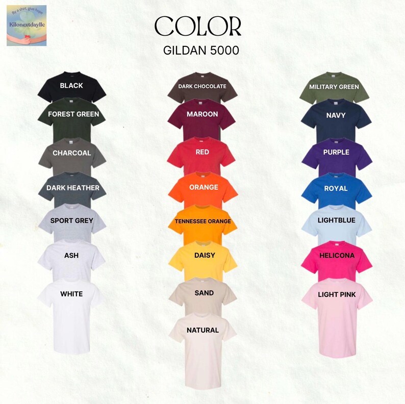 May include: A selection of Gildan 5000 t-shirts in a range of colours, such as black, forest green, charcoal, dark heather, sport grey, ash, white, dark chocolate, maroon, red, orange, and others. The word "COLOR" is at the top.