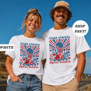 Stars Stripes And Equal Rights Shirt, Retro 4th Of July T-shirt, Liberal American Sweatshirt, Patriotic Women Gift, Feminist American Shirt