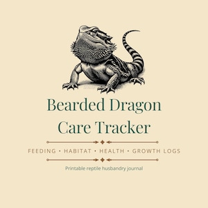 May include: A journal cover titled 'Bearded Dragon Care Tracker'. It features a detailed black and white illustration of a bearded dragon. The title is in a dark green serif font, with the words "FEEDING • HABITAT • HEALTH • GROWTH LOGS" below.