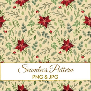 Puede incluir: Un patrón digital sin costuras con flores de pascua rojas, ramas de pino verdes y pequeñas bayas rojas sobre un fondo beige claro. La imagen incluye el texto Seamless Pattern PNG & JPG centrado en un recuadro rectangular blanco.
