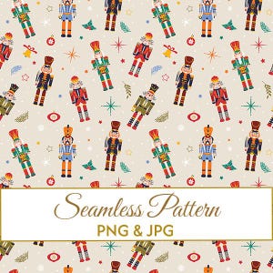 Puede incluir: Un patrón sin costuras con coloridos soldados cascanueces en varias poses, sobre un fondo crema. El diseño incluye elementos festivos como estrellas, campanas y adornos. El texto "Seamless Pattern" y "PNG & JPG" se muestra en un rectángulo blanco.